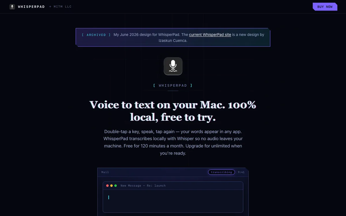 My archived WhisperPad page in navy and cyan, with the microphone app icon, the headline "Voice to text on your Mac. 100% local, free to try," and a small Mac desktop demo